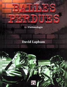 Aperçu 1 de l'album Balles Perdues (Lapham) tome 1 - Victimologie