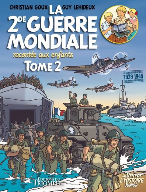Couverture de l'album La Seconde Guerre mondiale racontée aux enfants - Tome 2