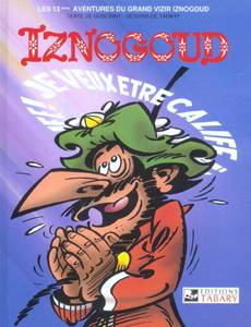 Couverture de l'album Iznogoud je Veux Etre Calife