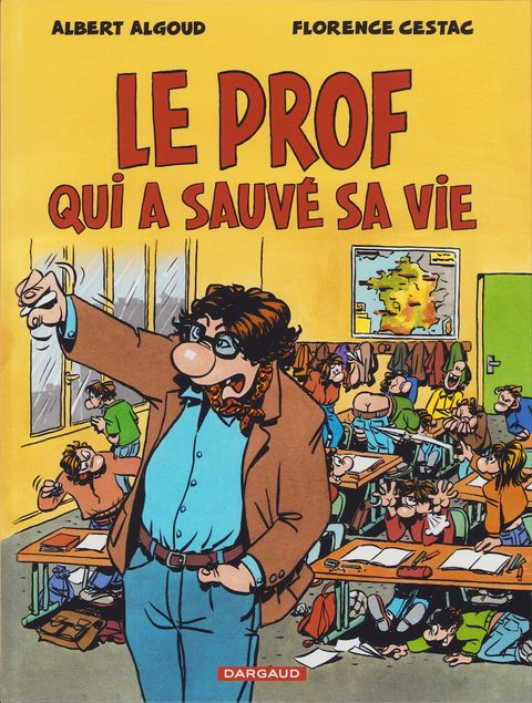 Couverture de l'album Le prof qui a sauvé sa vie
