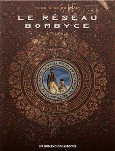 Couverture de l'album Le réseau Bombyce (T1 à T3)