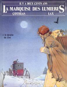 Aperçu 1 de l'album La Marquise des Lumières tome 2 - Le destin de Zoé