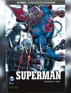 Aperçu 1 de l'album DC Comics - le Meilleur des Super-Héros tome 32 - Superman - Pour Demain - 2ème Partie