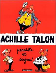 Couverture de l'album Achille Talon  Persiste et Signe