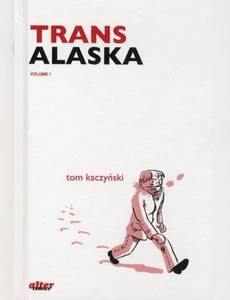 Aperçu 1 de l'album Trans tome 1 - Alaska & Sibérie