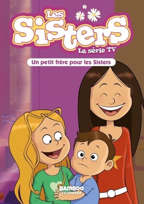 Couverture de l'album Un petit frère pour les Sisters