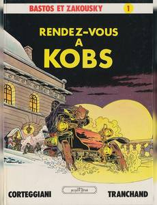 Aperçu 1 de l'album Bastos et Zakousky tome 1 - Rendez-vous à Kobs