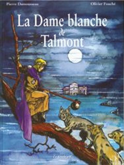 Couverture de l'album La Dame Blanche de Talmont