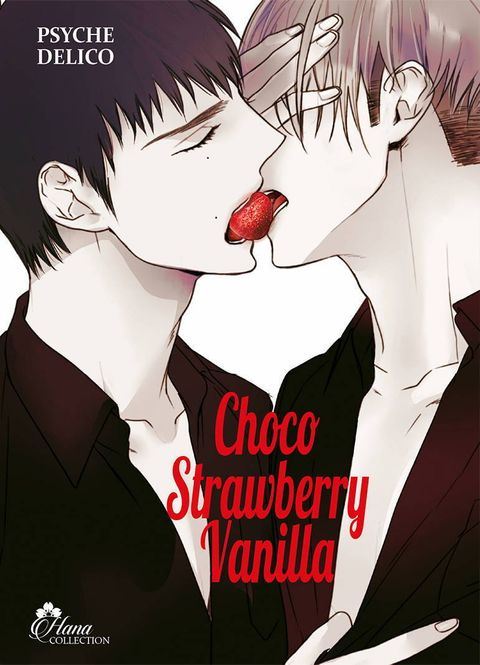 Couverture de l'album Choco Strawberry Vanilla - Livre (Manga) - Yaoi - Hana Collection