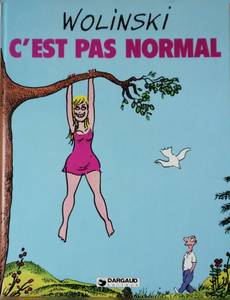 Aperçu 1 de l'album Wolinski (One-Shot) tome 1973 - C'est pas normal