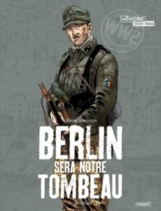 Couverture de la série Berlin sera notre tombeau