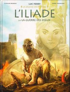 Couverture de l'album L'Iliade - 2/3 - La Guerre des Dieux