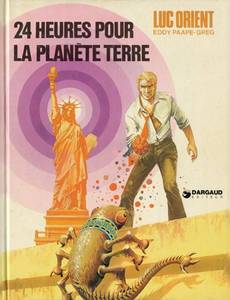 Aperçu 1 de l'album Luc Orient tome 9 - 24 Heures pour la Planète Terre