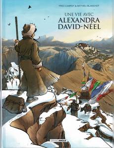 Couverture de la série Une vie avec Alexandra David-Néel