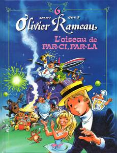 Aperçu 1 de l'album Olivier Rameau tome 6 - L'Oiseau de par Ci par Là