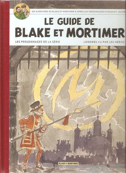 Couverture de l'album LE GUIDE DE BLAKE ET MORTIMER - LES PERSONNAGES DE LA SERIE 