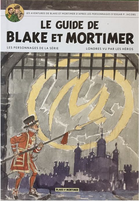 Couverture de l'album LE GUIDE DE BLAKE ET MORTIMER - LES PERSONNAGES DE LA SERIE 