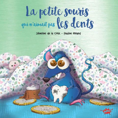 Couverture de l'album La Souris qui n'aimait pas les dents - Collector
