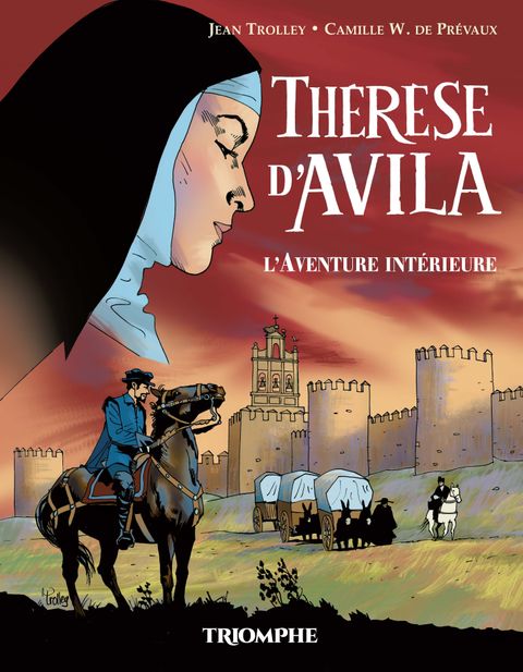 Couverture de l'album Thérèse d'Avila : l'Aventure Intérieure