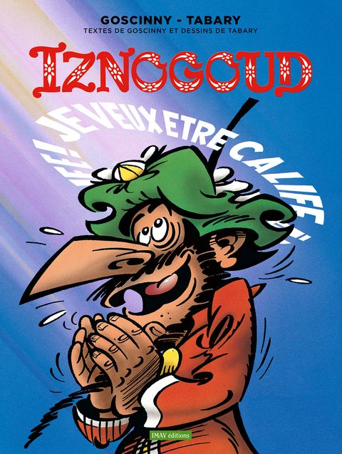 Couverture de l'album Iznogoud je Veux Etre Calife