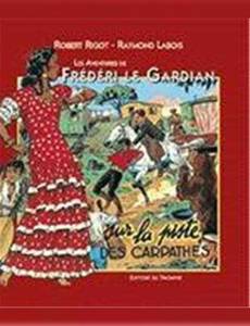 Aperçu 1 de l'album Les Aventures de Frédéri le Guardian tome 2 - Frederi le Gardian 02 - Sur la Piste des Carpathes