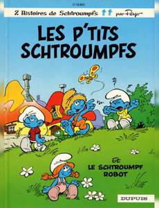 Couverture de l'album Les p'tits Schtroumpfs/Le Schtroumpf robot