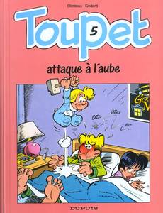 Aperçu 1 de l'album Toupet tome 5 - Toupet Attaque A l'Aube