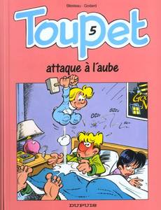 Aperçu 1 de l'album Toupet tome 5 - Toupet Attaque A l'Aube