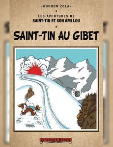 Aperçu 1 de l'album Les aventures de Saint-Tin et son ami Lou tome 5 - Saint-Tin au Gibet