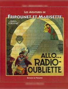 Aperçu 1 de l'album Les Aventures de Fripounet et Marisette tome 11 - Les Aventures de Fripounet et Marisette : Allo... Radio-Oubliette