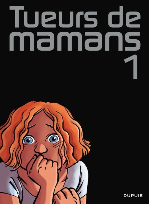 Couverture de l'album Tueurs de mamans