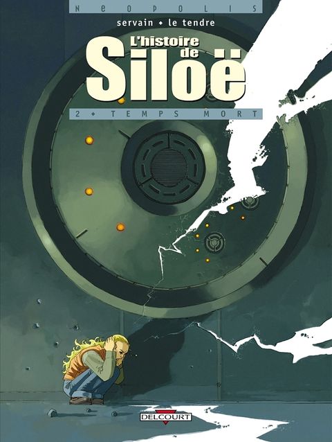 Couverture de l'album L'Histoire de Siloë tome 2 - Temps Mort