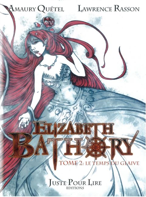 Couverture de l'album Elizabeth Bathory, Tome 2 : le Temps du Glaive
