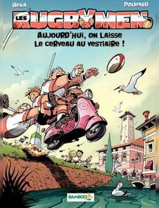 Aperçu 1 de l'album Les Rugbymen tome 12 - Aujourd'Hui, on Laisse le Cerveau au Vestiaire !