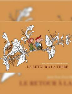 Couverture de la série Le Retour à la Terre - Intégrale