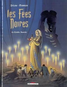 Aperçu 1 de l'album Les Fées Noires tome 2 - La Tombe-Issoire