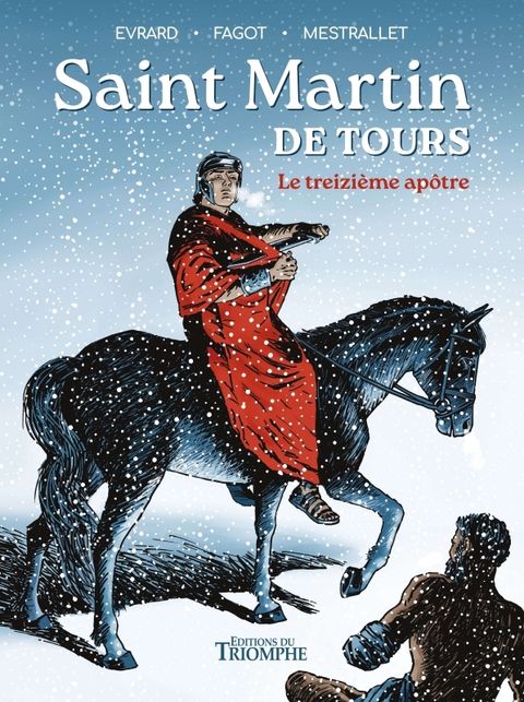 Couverture de l'album Saint Martin de Tours, le treizième apôtre